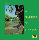 LE KENE STAR DE SIKASSO 『Hodi Hu Yenyan』