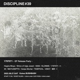 Discipline #39は1797071のEPリリースパーティー　Shine of Ugly Jewel、XIAN、Hegira Moya、MAYUDEPTH、lIlIらと〈WITCH HOUSEとBLACK METALとGOTHICの親和性を提示する〉