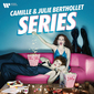 カミーユ&ジュリー・ベルトレ（Camille & Julie Berthollet）『Series』「ストレンジャー・シングス」や「クイーンズ・ギャンビット」など選曲が光る映画&ドラマ楽曲集