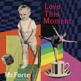Mr.ふぉるて『Love This Moment』若い4人が次世代ロックシーンを賑やかす。大言壮語や反骨精神が痛快な初のフルアルバム