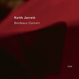 キース・ジャレット（Keith Jarrett）『Bordeaux Concert』貴重な記録にして全ジャズ～ピアノファン必聴な感動の即興演奏