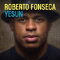 ロベルト・フォンセカ 『Yesun』 現代キューバを代表する鍵盤奏者、ラテン版グラスパーとも言われるミクスチャー感覚は健在