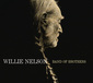 WILLIE NELSON 『Band Of Brothers』 B・J・シェイヴァー楽曲含む通算69作目は胸に沁み入る歌声の雨あられ