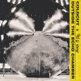 コールドカット、On-Uサウンド 『Outside The Echo Chamber』 革命的な2組による圧巻の音楽絵巻