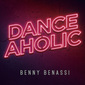 ベニー・ベナッシ 『Danceaholic』 クリス・ブラウン招聘曲など今風なものから飛び道具的な楽曲まで面目躍如の会心作