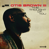 OTIS BROWN III 『The Thought of You』