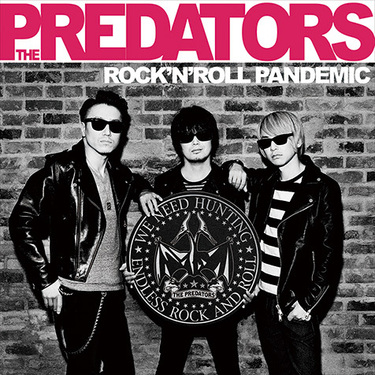 THE PREDATORSが3年ぶりに帰還! 〈ラモーンズのようなロックンロール