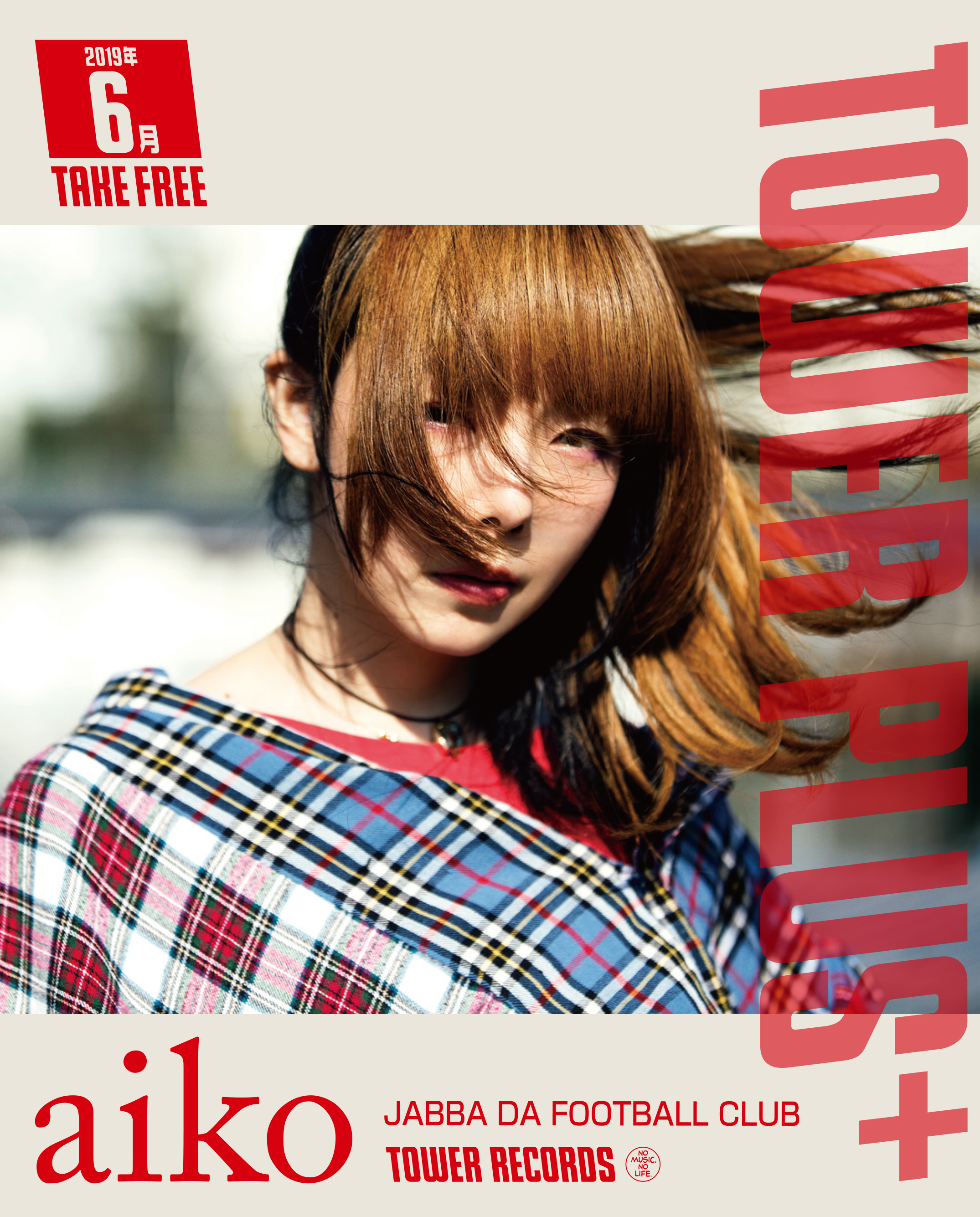 TOWER PLUS+6月号情報解禁! aiko、JABBA DA FOOTBALL CLUBが表紙に登場