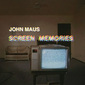 ジョン・マウス 『Screen Memories』 アリエル・ピンクも一目置いた才能!　変態性滲むインディー・シンセ・ファンク