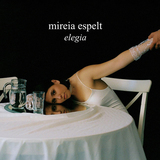 ミレイア・エスペルト（Mireia Espelt）『Elegia』心の声を曲にするカタルーニャのシンガーソングライター　聖歌やジャズ、フォークなど幅広い局長と美しいピアノ
