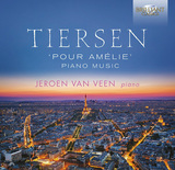イェローン・ファン・フェーン（Jeroen Van Veen）『ヤン・ティルセン：ピアノ曲集』映画「アメリ」「グッバイ・レーニン!」の音楽を演奏