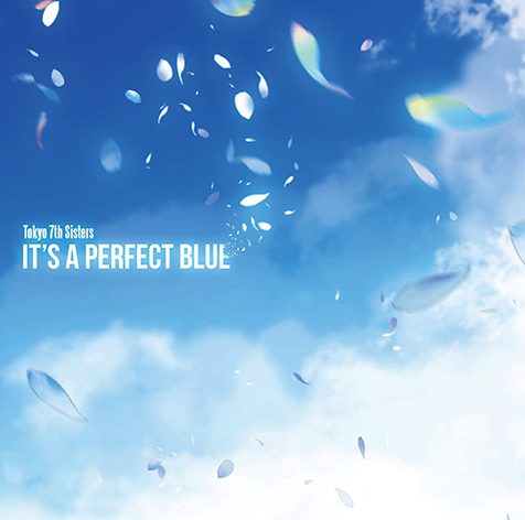 Tokyo 7th シスターズ『IT'S A PERFECT BLUE』新曲“Shooting Sky”など