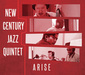 New Century Jazz Quintet 『アライズ』 次世代ジャズシーン担うミュージシャンが集結した日米ハイブリッド・バンド3作目