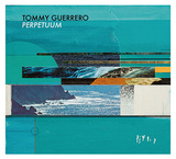 TOMMY GUERRERO 『Perpetuum』
