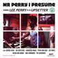 VA 『Mr Perry I Presume：Starring Lee Perry As The Upsetter』 リー・ペリーの未発表音源集