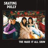 スケーティング・ポリー（Skating Polly）『Make It All Show』パワーアップした5枚目が日本盤化　演奏に滲む歌心が魅力
