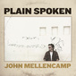 JOHN MELLENCAMP 『Plain Spoke』 T・ボーン・バーネットが継続プロデュース、フォーキーに歌い上げる新作