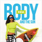 インナ 『Body And The Sun』 パーティ・ロッカー路線に加えレゲトンやピットブルとの再合体などラテン・ポップ熱取り込んだ新作
