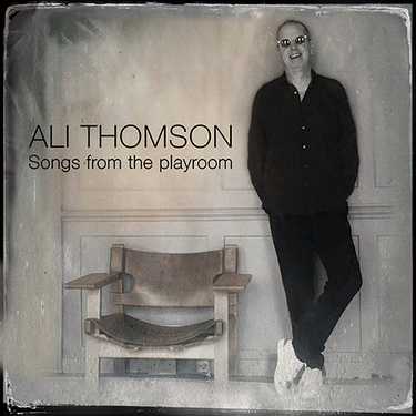 アリ トムソン Ali Thomson Songs From The Playroom Aor ネオアコ ロマンティックな音楽好き歓喜の40年ぶり新作 Mikiki