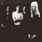 JOHNNY WINTER AND 『Johnny Winter And』
