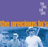 ザ・プレシャス・ローズ 『Too Cool For Love』 トロントのディスコ・ユニットによる初のアルバム