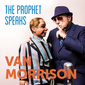 ヴァン・モリソン『The Prophet Speaks』生涯を通し愛してきたヴォーカル・ジャズやR&Bへの思い詰めた新作
