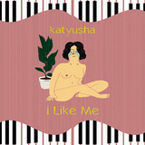katyusha 『I Like Me』 DADARAYメンバー／ゲス極のサポートもこなすえつこのソロ・プロジェクト初作