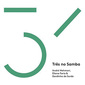 アンドレ・メマーリ 『Tres No Samba』 女性ヴォーカルとスルド奏者を迎えて伝統的なサンバに取り組んだ作品