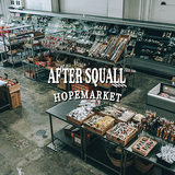 AFTER SQUALL『HOPEMARKET』迫力満点のポップパンクサウンドを真っ直ぐな歌が駆け抜ける!