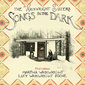 ウェインライト・シスターズ 『Songs In The Dark』 父ラウドンの曲も含め夢想的なフォーキー・チューン並ぶ初作