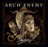 アーチ・エネミー（Arch Enemy）『Deceivers』野獣性に長けたヘビーさと叙情的ドラマが噛み合い完成形を見た傑作
