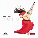 ガエル・ソラル（Gaëlle Solal）『Tuhu』仏ギタリストがヴィラ＝ロボスやジョビンから立ち上らせるサウダーヂ