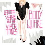 LAURA VANE & THE VIPERTONES 『Bodyquake』