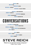 スティーヴ・ライヒ（Steve Reich）「Conversations」ブライアン・イーノやレディオヘッドのジョニー・グリーンウッドとの対話で打ち明ける制作の舞台裏