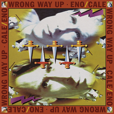 ブライアン・イーノ（Brian Eno）『Wrong Way Up』『Spinner