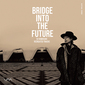 『BRIDGE INTO THE FUTURE – DJ KAWASAKI RECREATED TRACKS』30年の軌跡を彩る名曲を極上のジャズやディスコ、ファンクに再構築