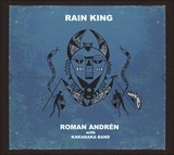 ROMAN ANDREN & KAKARAKA BAND 『Rain King』