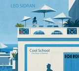 レオ・シドラン 『Cool School [The Music Of Michael Franks]』 ベンの息子がクールに歌うフランクス楽曲集