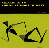 THE MILES DAVIS QUINTET 『Relaxin' With The Miles Davis Quintet』