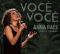 アナ・パエス『Você Você - Anna Paes Canta Guinga』優しく自然体な声でギンガの曲を歌った、音楽の宝庫ブラジルでしか生まれえない芸術作品