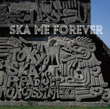 東京スカパラダイスオーケストラ『SKA ME FOREVER』MONGOL800や10-FEET、アジカンらとのコラボ曲を含む25周年記念盤