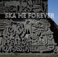 東京スカパラダイスオーケストラ 『SKA ME FOREVER』 モンパチらとのコラボ曲含むデビュー25周年記念盤
