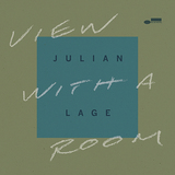 ジュリアン・レイジ（Julian Lage）『View With A Room』ビル・フリゼールらとアメリカーナの文脈を継ぐ感電必至のカルテット作