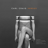 カール・クレイグ 『Versus』 テクノ好きなら聴き覚えのある曲がオーケストラの重厚な演奏で変容、テクノ新次元を告げる挑戦作