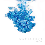 NAO-K 『Water Drop』 盟友GEBOら参加、DJ初作はニューエイジ～バレアリックなムード湛えた極上トラック集