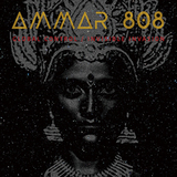 アマール808（Ammar 808）『Global Control/Invisible Invasion』インドに赴き古典カルナータカ音楽をバキッと再構築