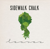 SIDEWALK CHALK 『Leaves』