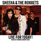 シーナ&ロケッツ『LIVE FOR TODAY! -SHEENA LAST RECORDING & UNISSUED TRACKS-』シーナ最期の録音“レモンティー”を含む感動的なカバー集
