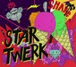 VA『Star Twerk』――ブーティーなベース音楽を集めたズルムケなコンピ
