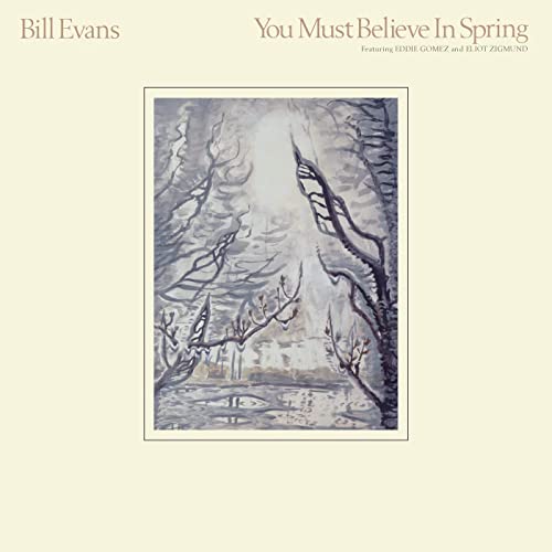 ビル・エヴァンス（Bill Evans）『You Must Believe In Spring』清涼感